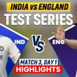 India vs England 3rd Test Day 1 Highlights - Feb 15, 2024